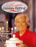 Herzog, Christiane: Zu Gast bei Christiane Herzog, Meine ganz persönlichen Rezepte. Mit Fotos von Christian von Alvensleben und Zeichnungen von Dieter Hanitzsch. 
