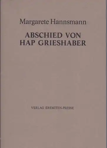 Hannsmann, Margarete: Abschied von HAP Grieshaber, Gedicht. Mit zwei Malbriefen von HAP Grieshaber. 