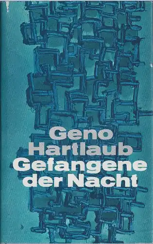 Hartlaub, Geno: Gefangene der Nacht. 