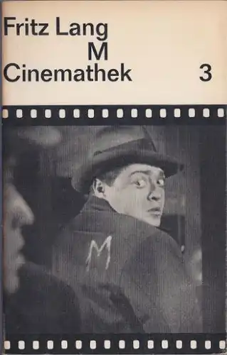 Lang, Fritz: M. Protokoll, Reihe Cinemathek - Ausgewählte Filmtexte - Band 3. Herausgegeben von Enno Patalas. 