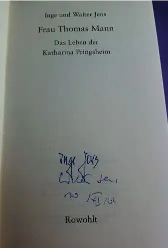 Jens, Inge und Walter Jens: Frau Thomas Mann, Das Leben der Katharina Pringsheim. 