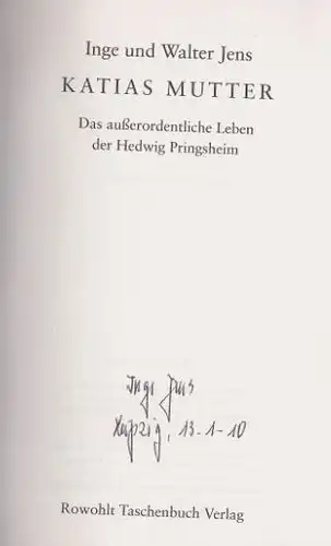 Jens, Inge und Walter Jens: Katias Mutter, Das außerordentliche Leben der Hedwig Pringsheim. 