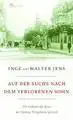 Jens, Inge und Walter Jens: Auf der Suche nach dem verlorenen Sohn, Die Südamerika-Reise der Hedwig Pringsheim 1907/08. 