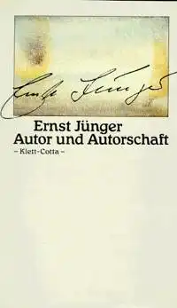Jünger, Ernst: Autor und Autorschaft. 