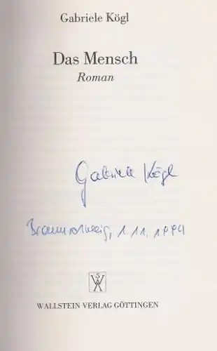 Kögl, Gabriele: Das Mensch, Roman. 