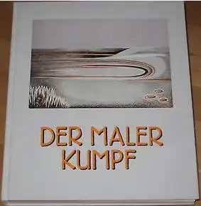 Komarek, Alfred: Der Maler Kumpf, Vorwort von Ernst Hilger. Deutsch / Englisch. 