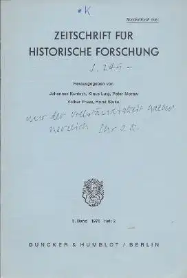 Kunisch, Johannes (Hrsg.), Klaus (Hrsg.) Luig Peter (Hrsg.) Moraw u. a: Sonderdruck aus Zeitschrift für Histroische Forschung, Buchbesprechungen. 3. Band Heft 2. 