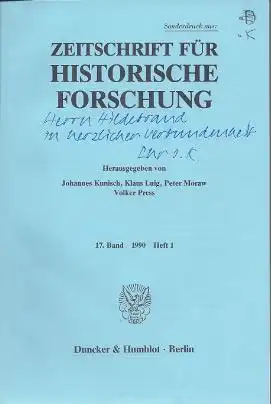 Kunisch, Johannes (Hrsg.), Klaus (Hrsg.) Luig Peter (Hrsg.) Moraw u. a: Sonderdruck aus Zeitschrift für Histroische Forschung, Das Pumpenwerk der stehenden Heere. Ein Beitrag zur...