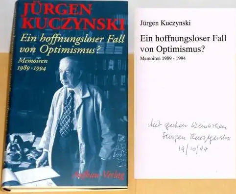Kuczynski, Jürgen: Ein hoffnungsloser Fall von Optimismus?, Memoiren 1989-1994. 