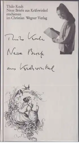 Koch, Thilo: Neue Briefe aus Krähwinkel, Mit Illustrationen von Ludwig Richter, gestaltet von Werner Rebhuhn. 