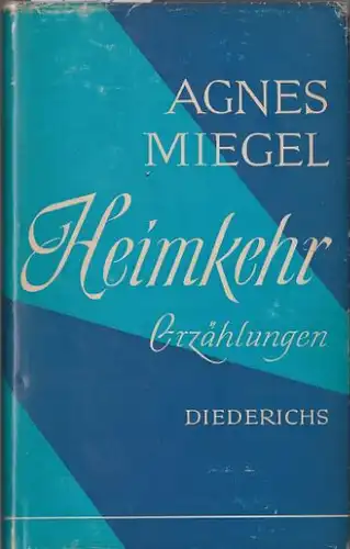 Miegel, Agnes: Heimkehr, Erzählungen. 