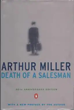 Miller, Arthur. Death of a Salesman.