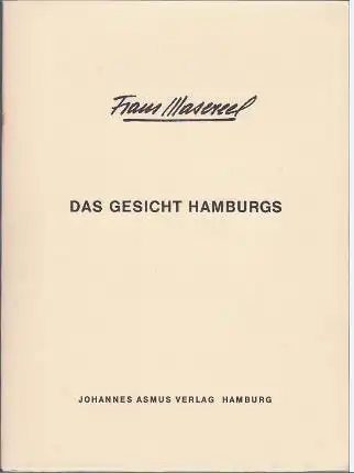 Masereel, Frans: Das Gesicht Hamburgs, 80 Original-Holzschnitte von Frans Masereel. Einleitung Hans Bütow. 