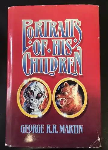 Martin, George R. R. Portraits of His Children