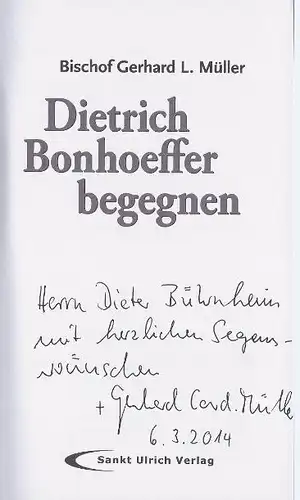 Müller, Gerhard L: Dietrich Bonhoeffer begegnen. 