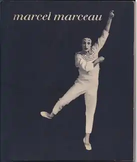 Marceau, Marcel: Acht Pantomimen, Mit einem Interview mit Marcel Marceau, die Übersetzung besorgte Greta Weitemeier. 