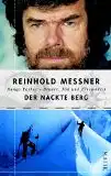 Messner, Reinhold. Der nackte Berg.