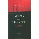 Nagel, Ivan. Drama und Theater.