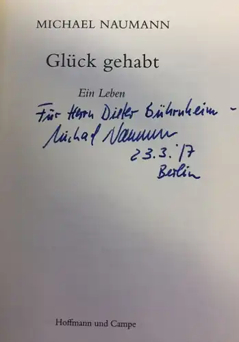 Naumann, Michael: Glück gehabt, Ein Leben. Autobiographie. 
