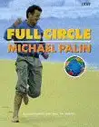 Palin, Michael and Basil Pao: Full Circle, A Pacific Journey with Michael Palin. 