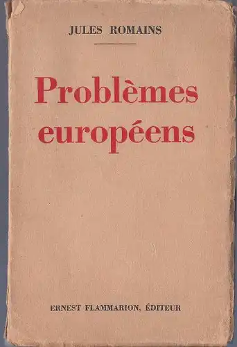 Romains, Jules: Problémes européens. 