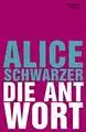 Schwarzer, Alice: Die Antwort. 