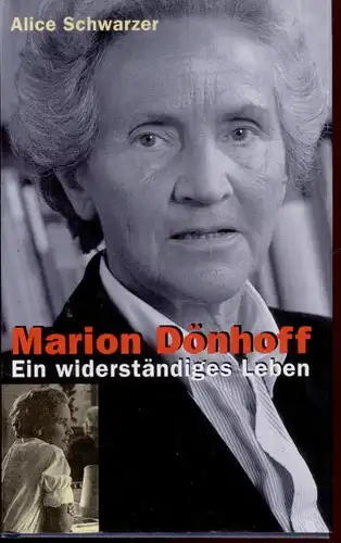Schwarzer, Alice: Marion Dönhoff, Ein widerständiges Leben. 