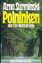 Surminski, Arno. Polninken oder Eine deutsche Liebe.