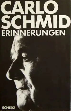 Schmid, Carlo: Erinnerungen, Gesammelte Werke in Einzelausgaben, 3. Band. 