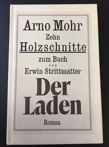 Mohr, Arno. Zehn Holzschnitte zum Buch von Erwin Strittmatter &quot;Der Laden&quot;.