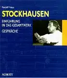 Stockhausen, Karlheinz: Karlheinz Stockhausen, 1.  Einführung in das Gesamtwerk.  Gespräche mit Karlheinz Stockhausen. 