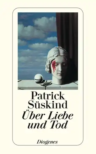 Süskind, Patrick: Über Liebe und Tod, betebe 23589. 