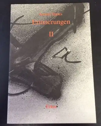 Tàpies, Antoni, Matthias Bärmann und Angelika Bärmann. Erinnerungen.