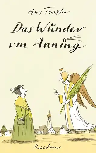 Traxler, Hans. Das Wunder von Anning.