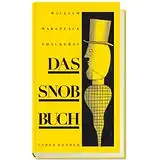Thackeray, William M und Hans (Illustrator) Ticha: Das Snobbuch. 
