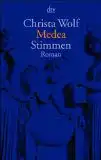 Wolf, Christa. Medea. Stimmen.