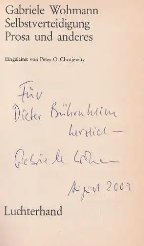 Wohmann, Gabriele: Selbstverteidigung, Prosa und anderes. Eingeleitet von Peter O. Chotjewitz. 