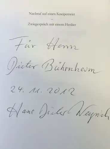 Weyrich, Hans Dieter: Nachruf auf einen Kneipenwirt, Zwiegespräch mit einem Henker. Illustrationen von Rainer Ilg. 