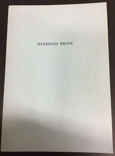 Hesse, Hermann. Ein Paar Aufzeichnungen und Briefe.