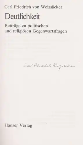 Weizsäcker, Carl Friedrich von: Deutlichkeit, Beiträge  zu politischen  und  religiösen Gegenwartsfragen. 