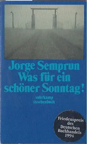 Semprún, Jorge: Was für ein schöner Sonntag!, st 972. 