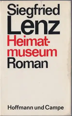 Lenz, Siegfried: Heimatmuseum, Roman. 
