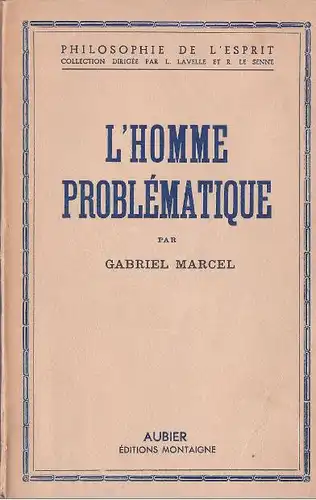 Marcel, Gabriel. L`Homme Problématique.