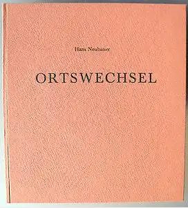 Neubauer, Hans: Ortswechsel, Mit Zeichnungen von Gerhard Böhm, Helmut Booz und Klaus Schröter. 