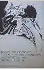 Kaschnitz, Marie Luise und Heinrich Richter: Gesang vom Menschenleben, Gedichte. Mit Zeichnungen von Heinrich Richter. 