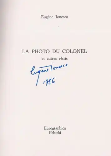 Ionesco, Eugène: La photo du colonel et autres récits, Ecrivains Contemporains en Editions Limitées et Signées, 14. 