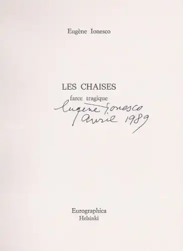 Ionesco, Eugène: Les chaises. farce tragique, Ecrivains Contemporains en Editions Limitées et Signées, 32. 