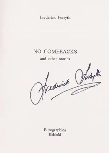 Forsyth, Frederick: No comebacks and other stories, Mystery and Spy Authors in Signed Limited Editions, 2. 