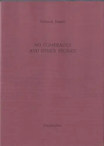 Forsyth, Frederick: No comebacks and other stories, Mystery and Spy Authors in Signed Limited Editions, 2. 