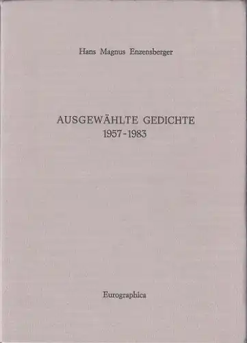 Enzensberger, Hans Magnus: Ausgewählte Gedichte 1957 - 1983, Zeitgenössische Dichter in signierter limitierter Auflage, 9. 